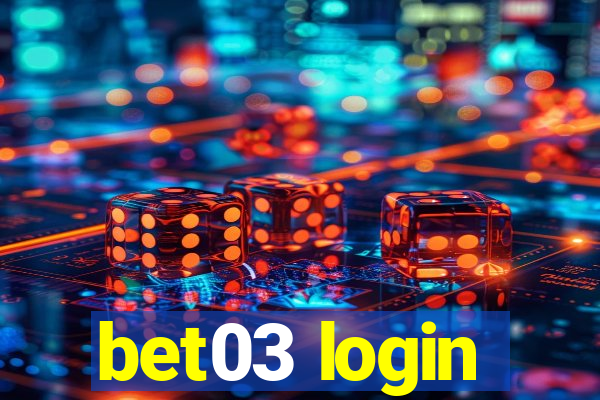 bet03 login